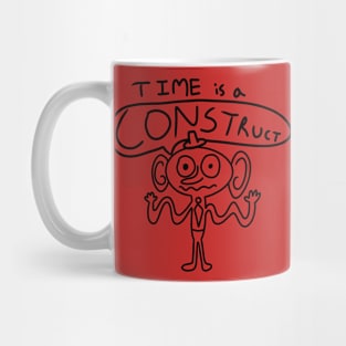 Time is a Construct Philosophy Man Mug